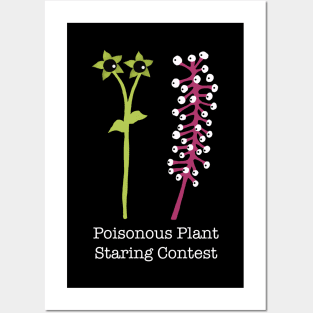 Poisonous Plant Staring Contest Posters and Art